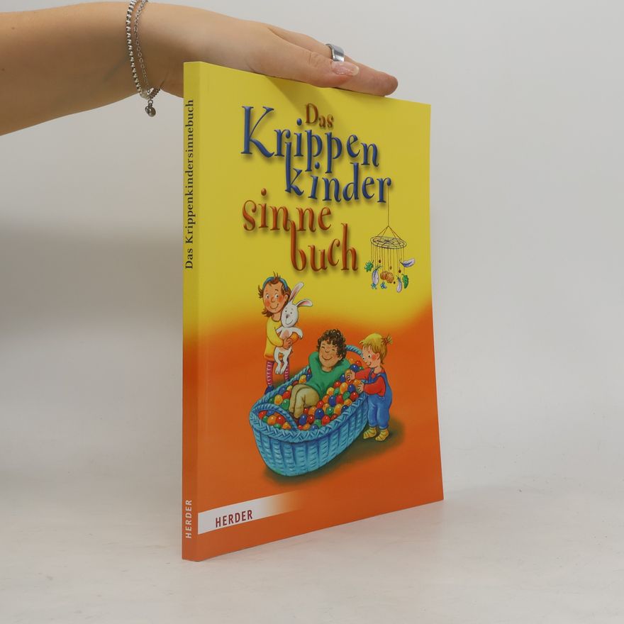 Regina Bestle-Körfer Das Krippenkindersinnebuch