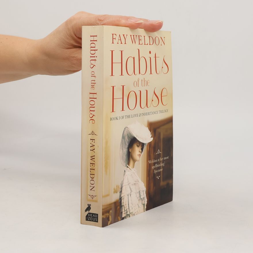 Fay Weldon Habits of the House