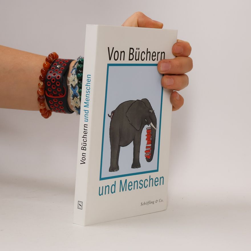 Sabine Baumann Von Büchern und Menschen. Begegnungen fürs Leben