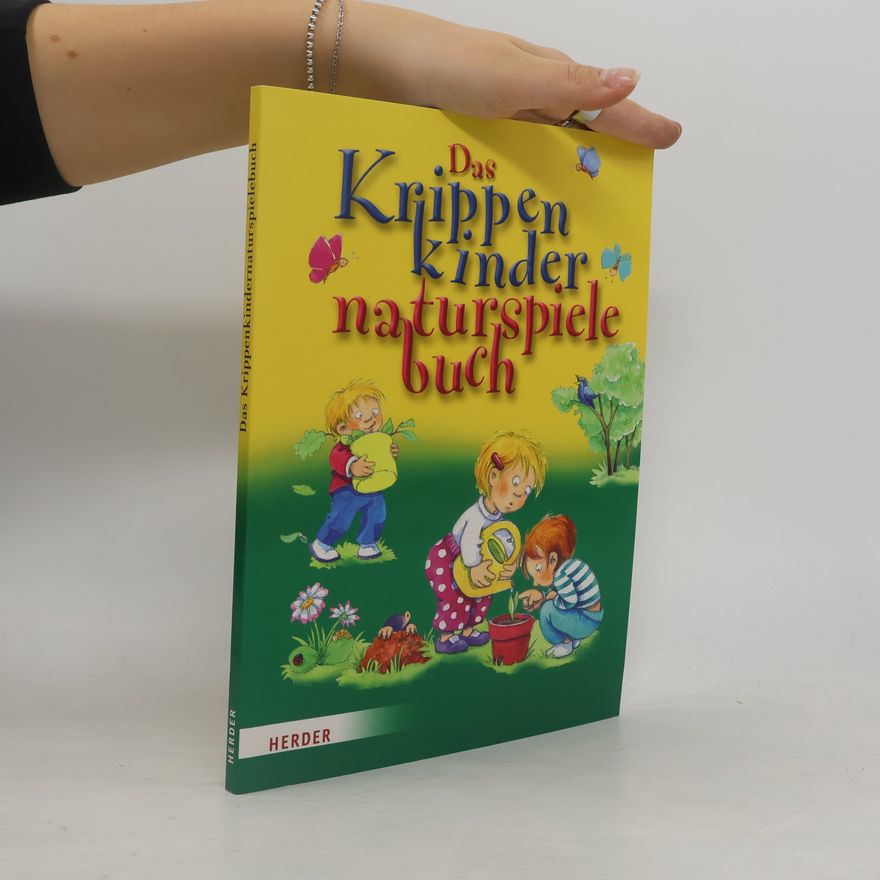 Brigitte Wilmes Mielenhausen Das Krippenkindernaturspielebuch