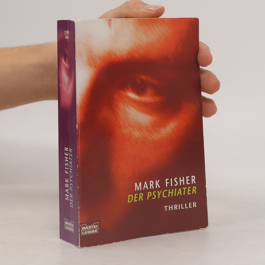 Mark Fisher Der Psychiater