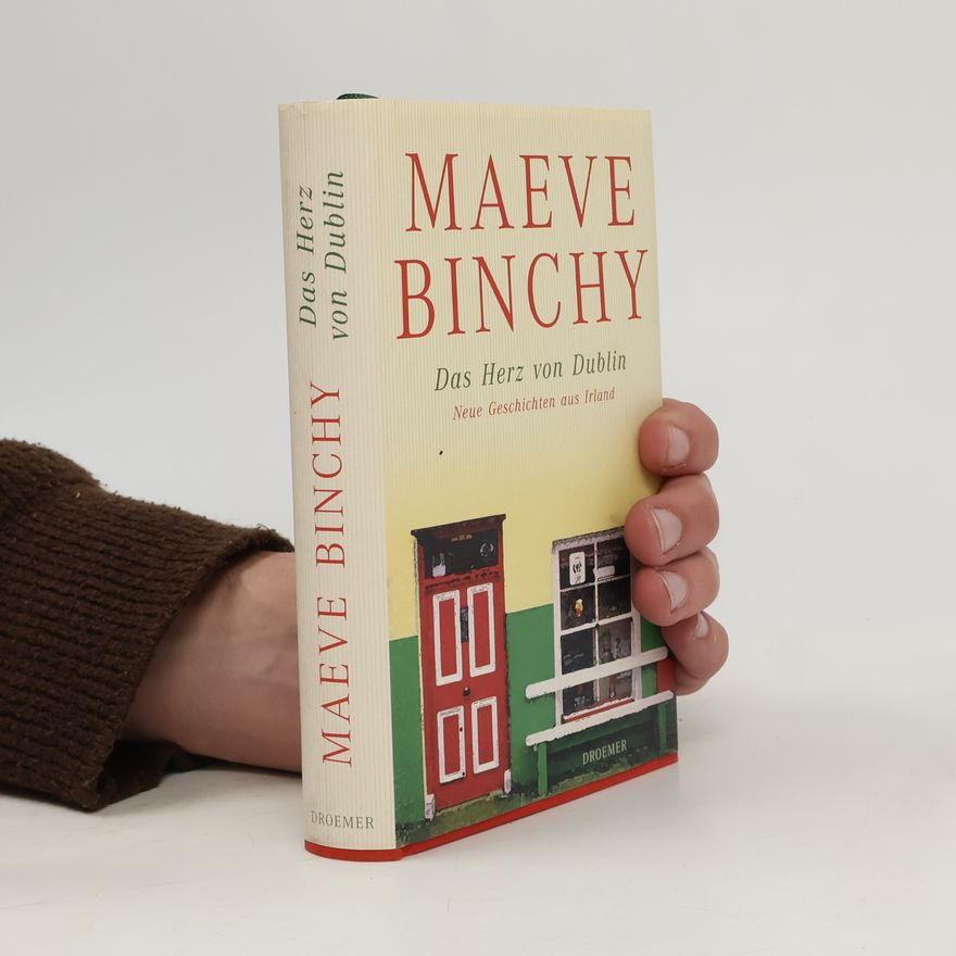 Maeve Binchy Das Herz von Dublin