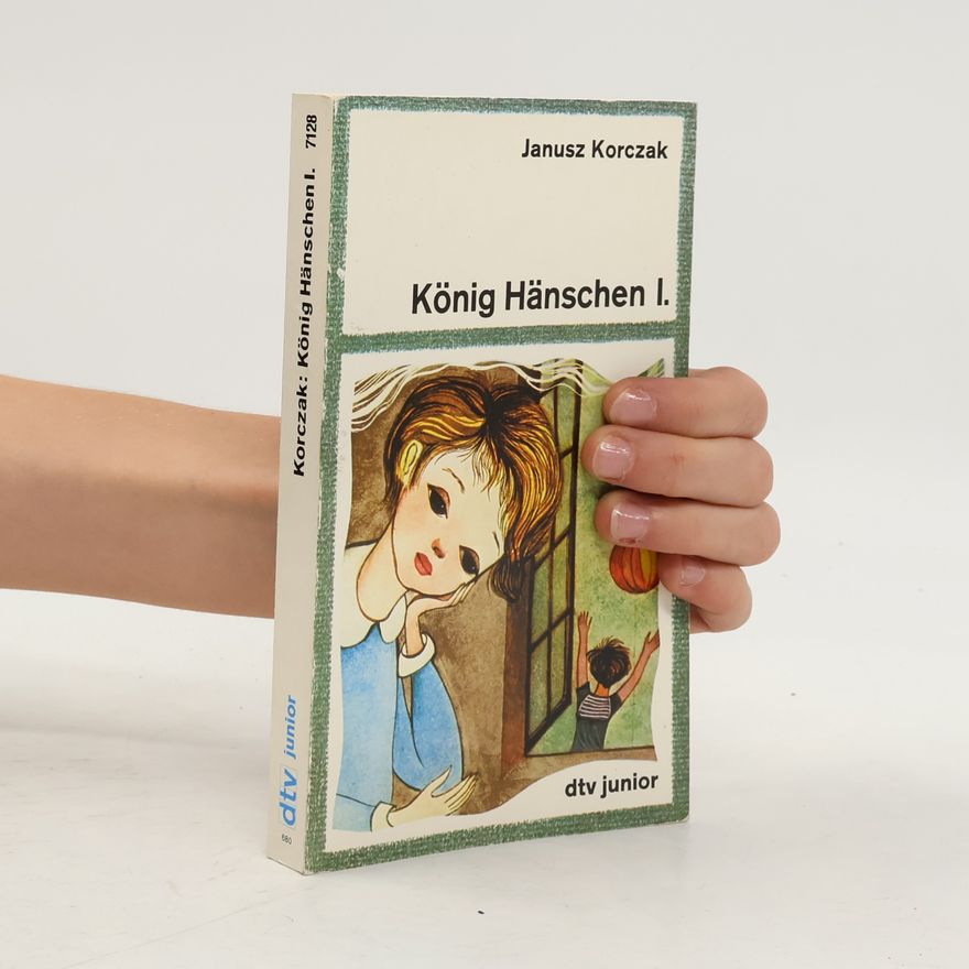 Janusz Korczak König Hänschen I.