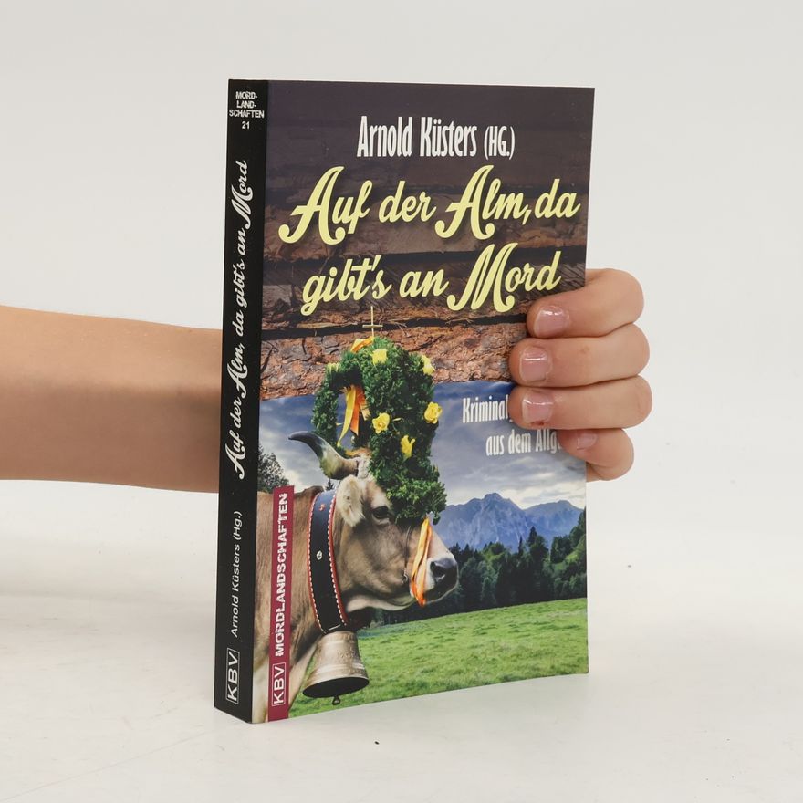 Volker Bleeck Auf der Alm, da gibt's an Mord