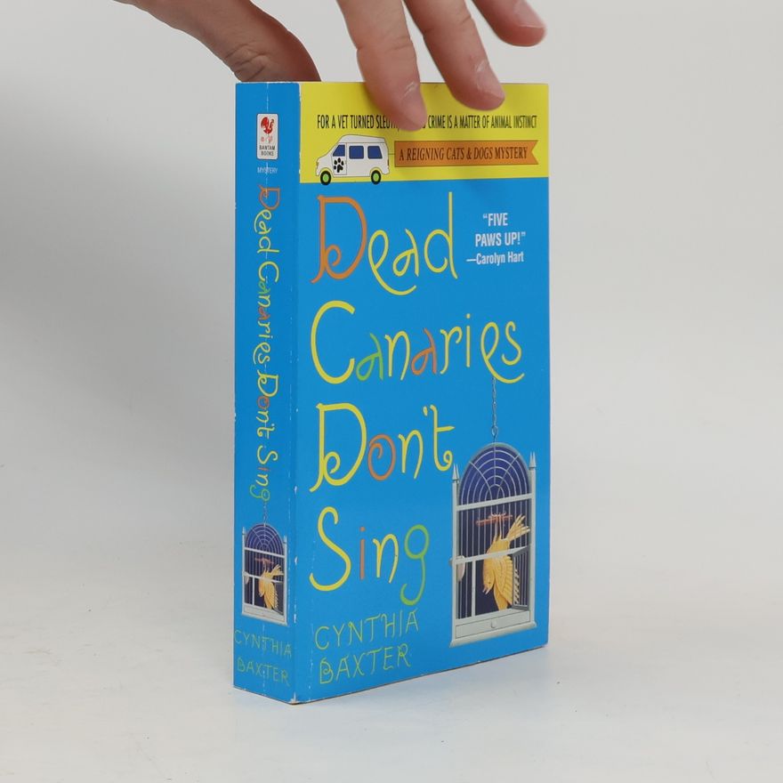 Carolyn Hart A Reigning Cats & Dogs Mystery: Dead Canaries Don't Sing