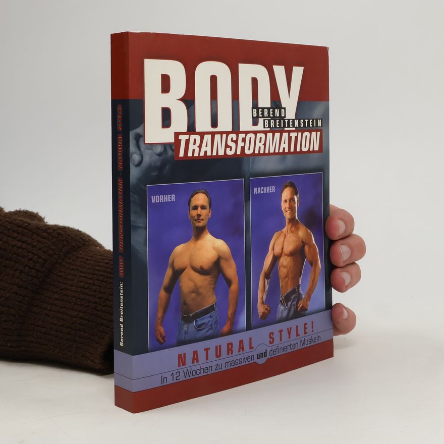 Berend Breitenstein Body Transformation Natural Style!