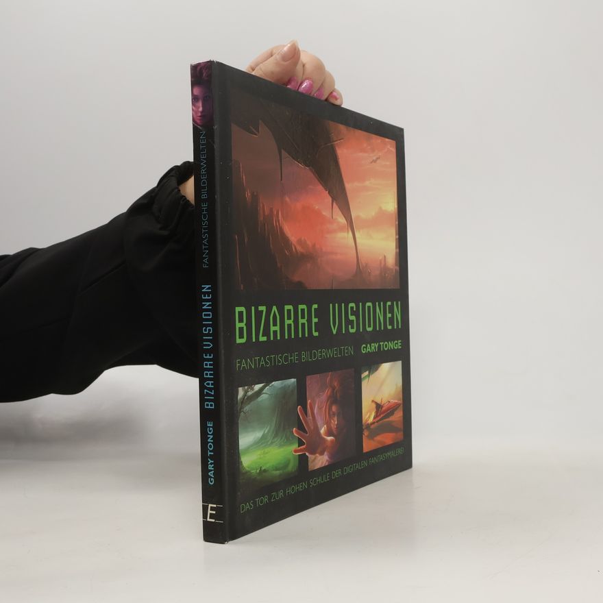 Gary Tonge Bizarre Visionen
