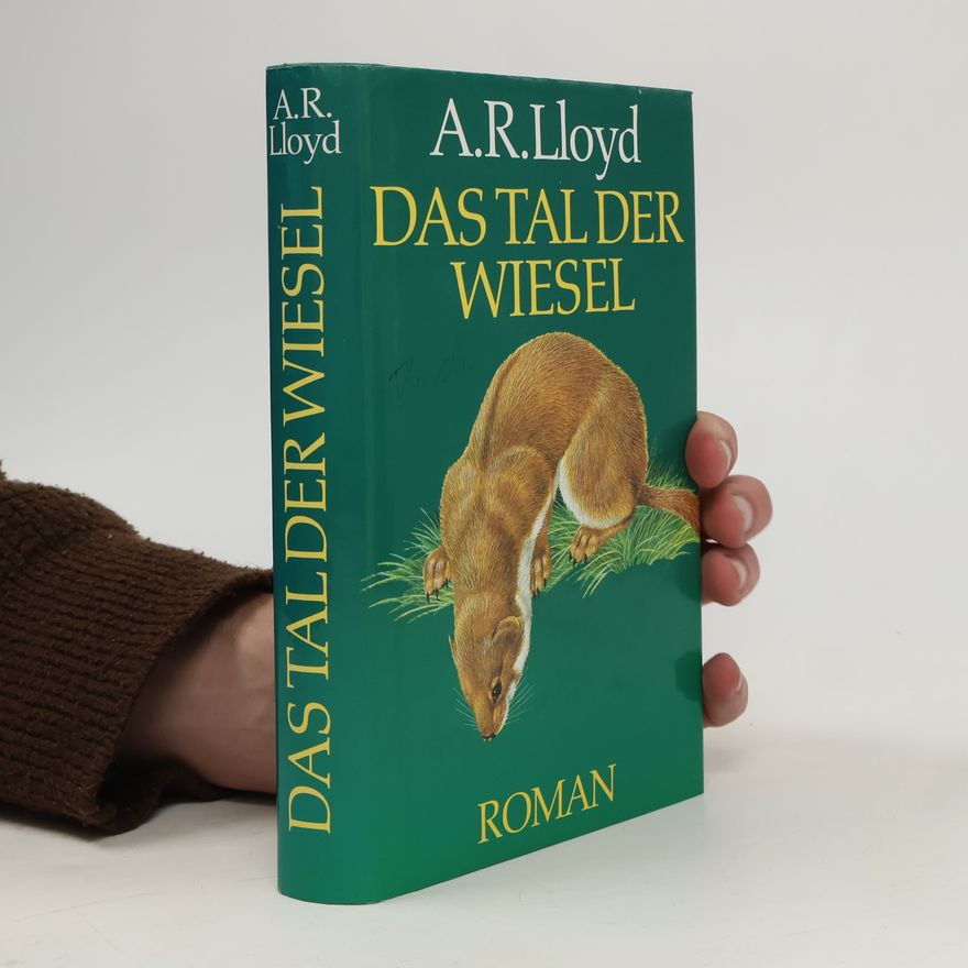A. R. Lloyd Das Tal der Wiesel