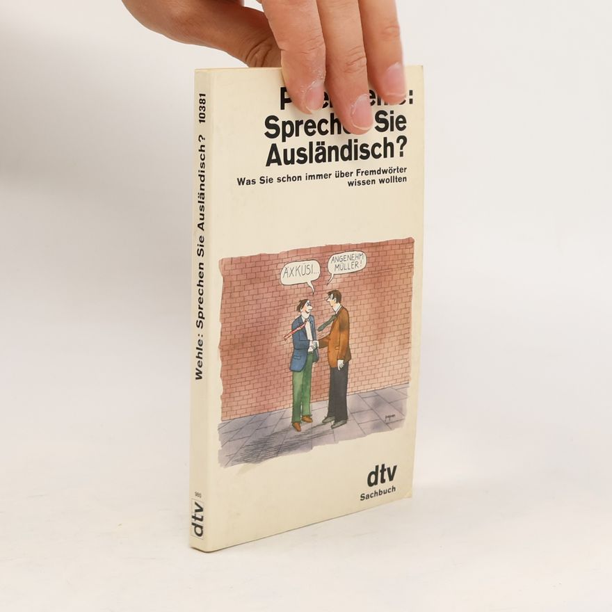 Peter Wehle Sprechen Sie Ausländisch?
