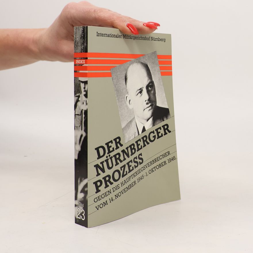 Collectif d'auteurs Der Nürnberger Prozess gegen die Hauptkriegsverbrecher vom 14. November 1945 - 1. Oktober 1946