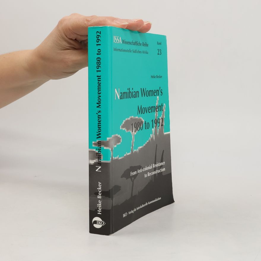Heike Becker Namibian Women's Movement 1980 to 1992