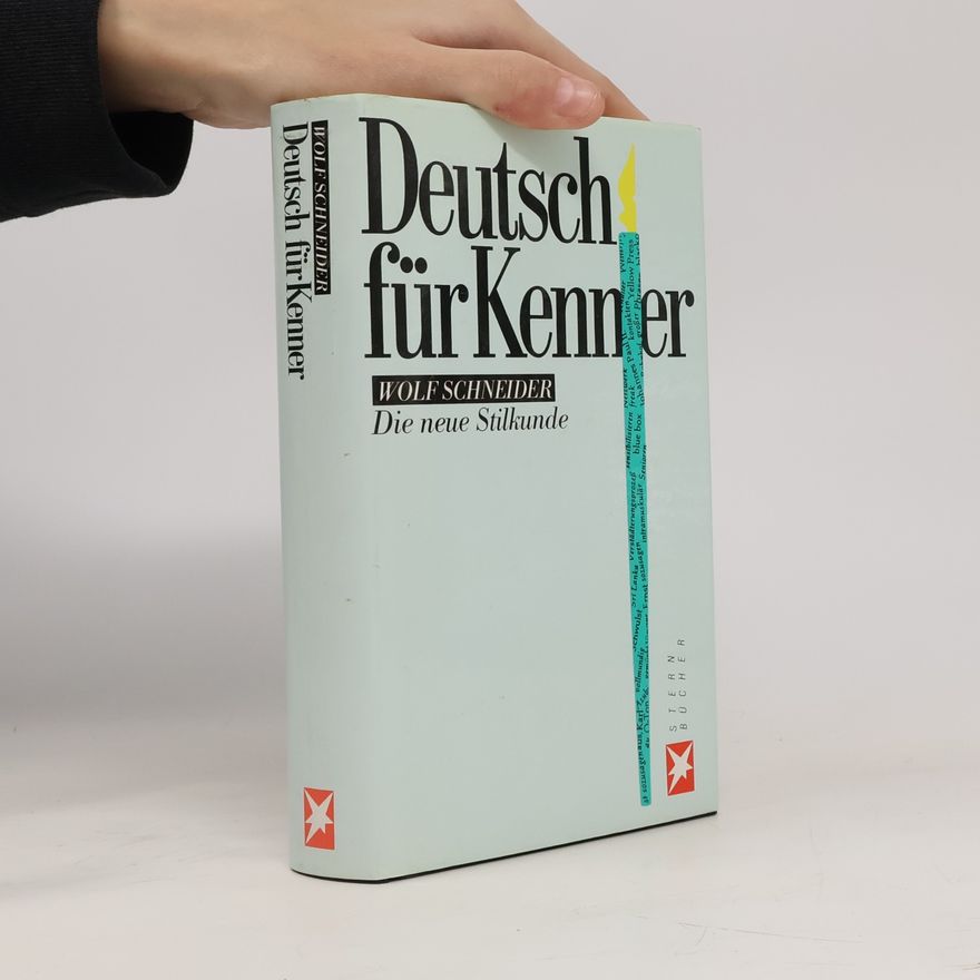 Wolf Schneider Deutsch für Kenner