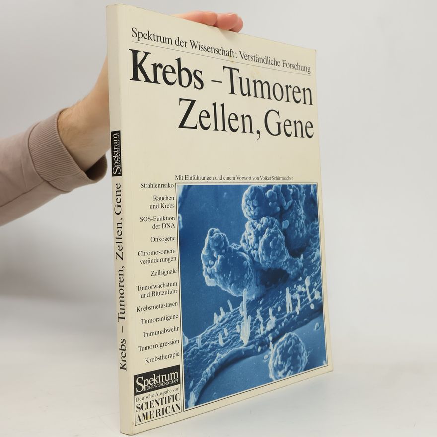 Volker Schirrmacher Krebs - Tumoren, Zellen, Gene
