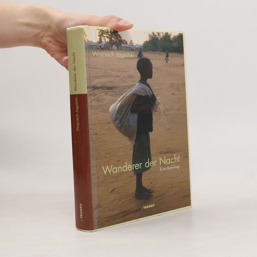 Wojciech Jagielski Wanderer der Nacht