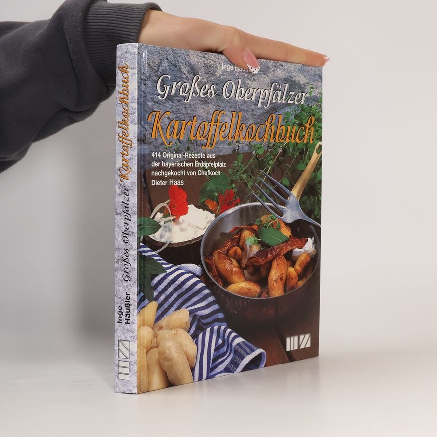 Inge Häußler Grosses Oberpfälzer Kartoffelkochbuch