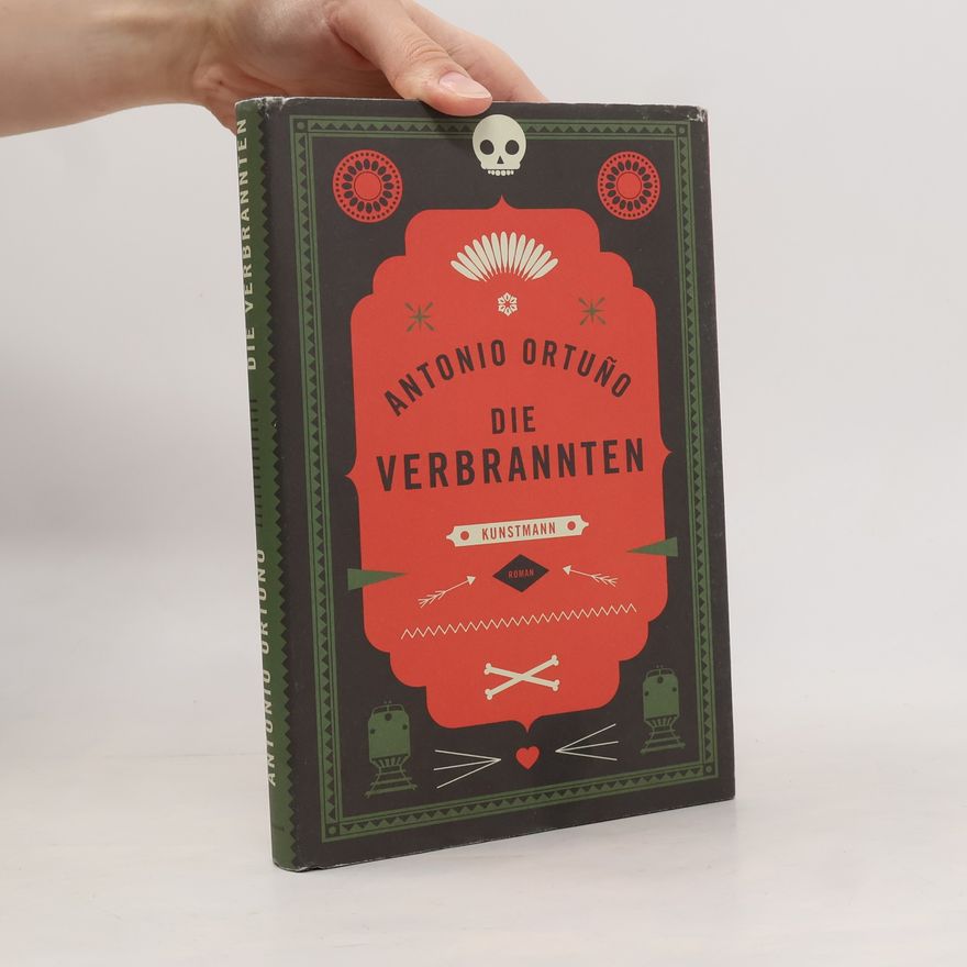 Antonio Ortuño Die Verbrannten