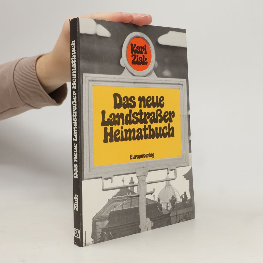Karl Ziak Das neue Landstrasser Heimatbuch