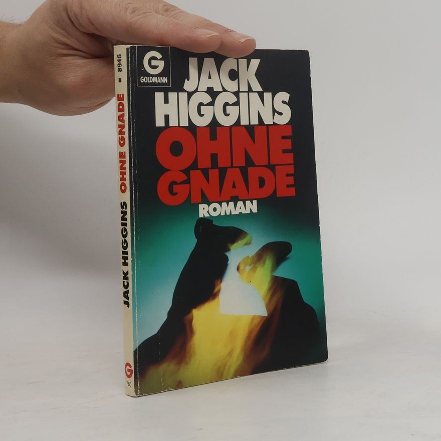 Jack Higgins Ohne Gnade