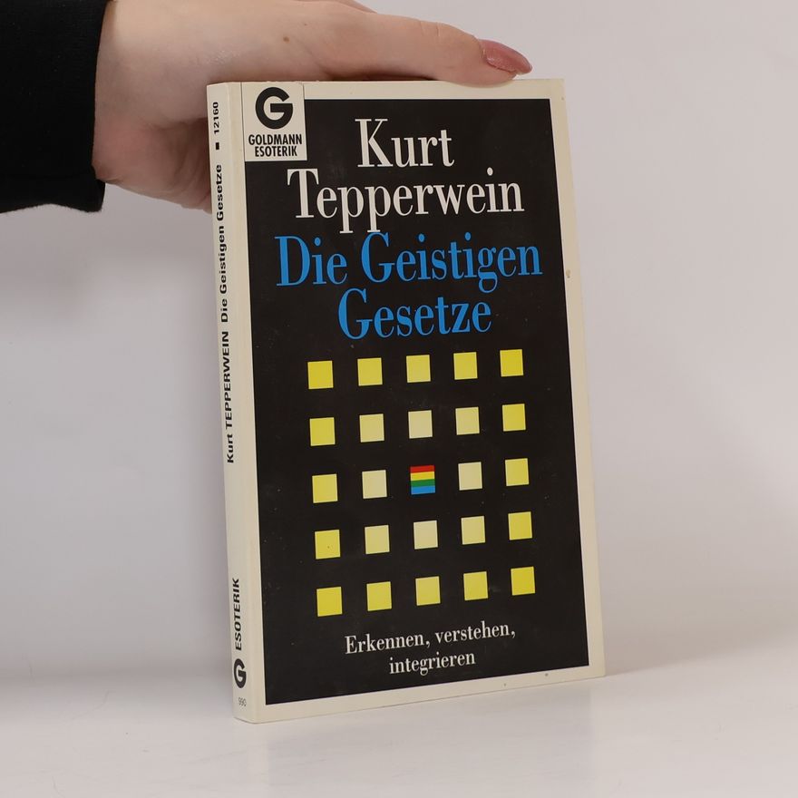Kurt Tepperwein Die Geistigen Gesetze