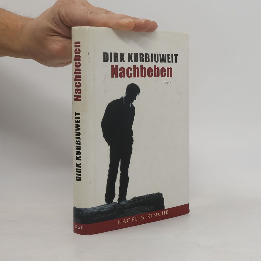 Dirk Kurbjuweit Nachbeben