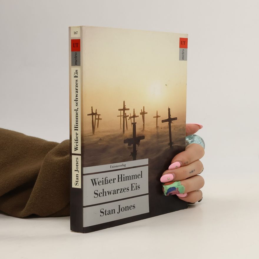 Stan Jones Weißer Himmel, schwarzes Eis