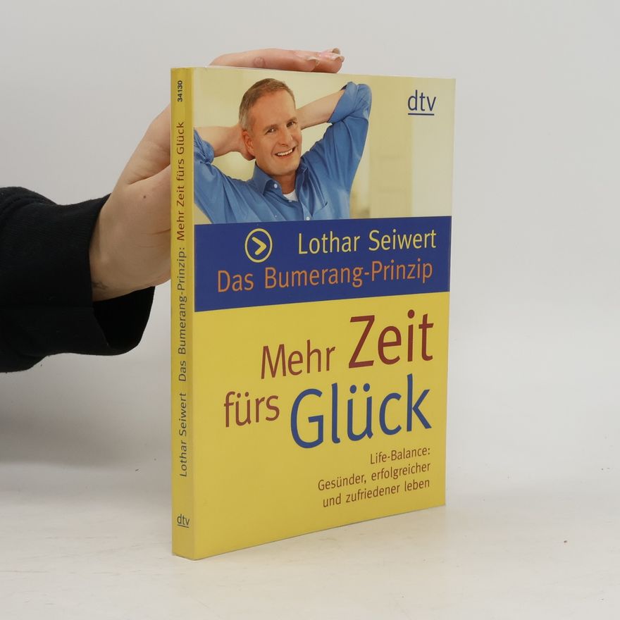 Lothar Seiwert Das Bumerang-Prinzip