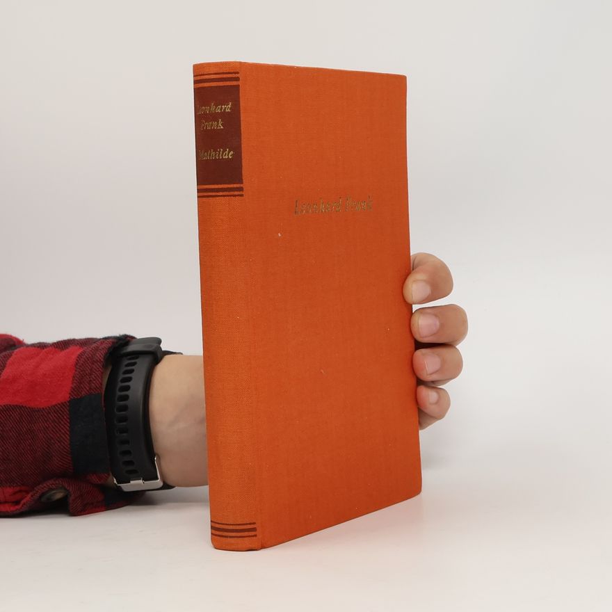 Leonhard Frank Mathilde