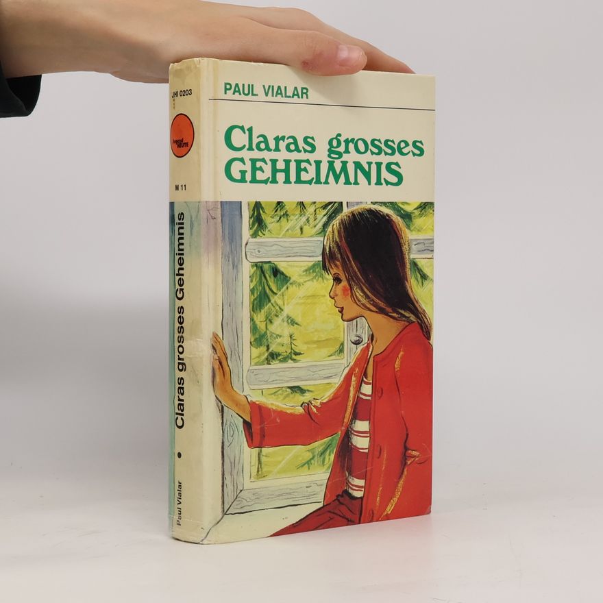 Paul Vialar Claras grosses Geheimnis