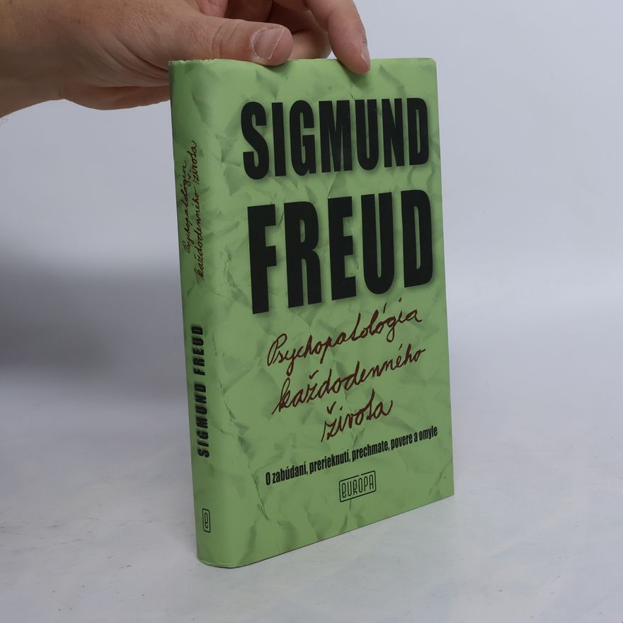Sigmund Freud Psychopatológia každodenného života