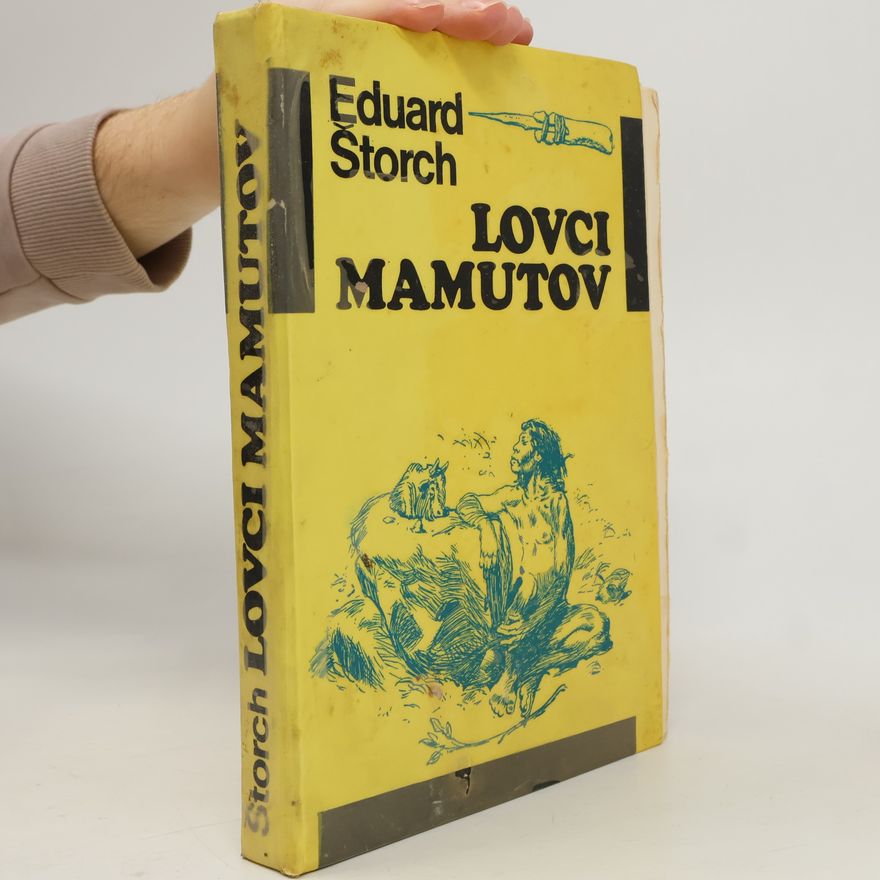 Eduard Štorch Lovci mamutov