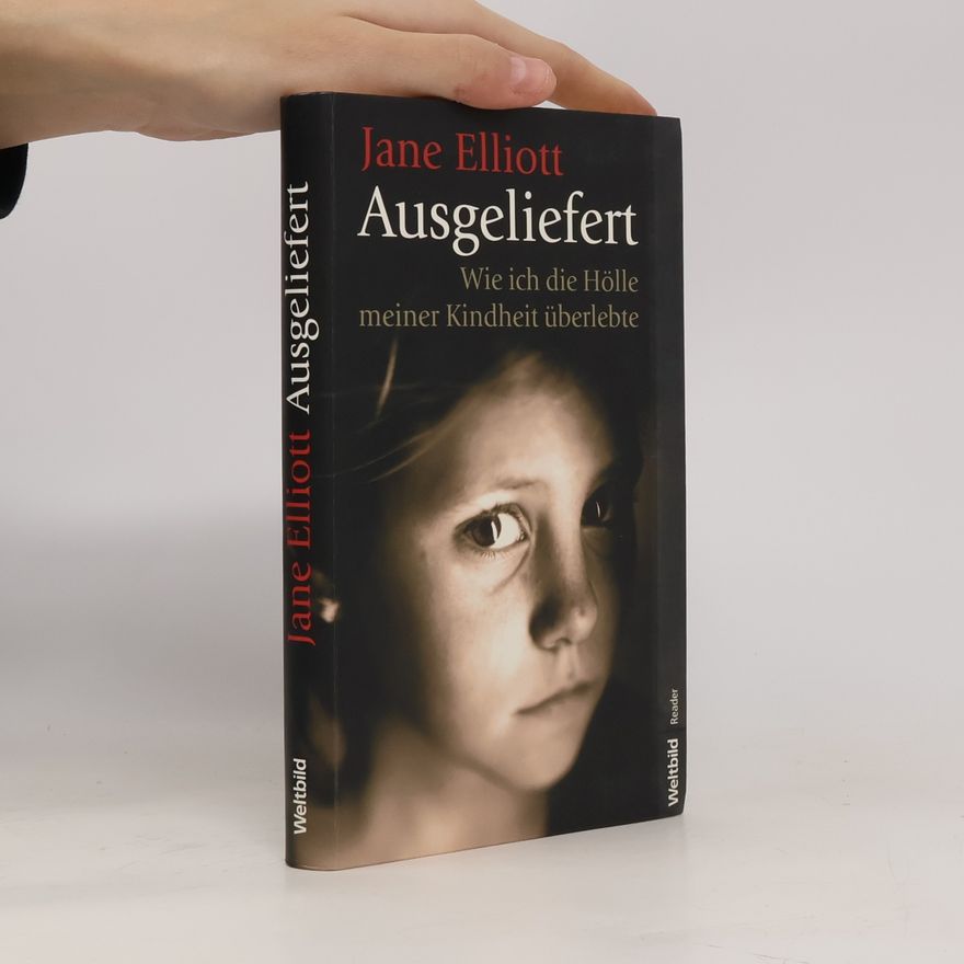 Jane Elliott Ausgeliefert