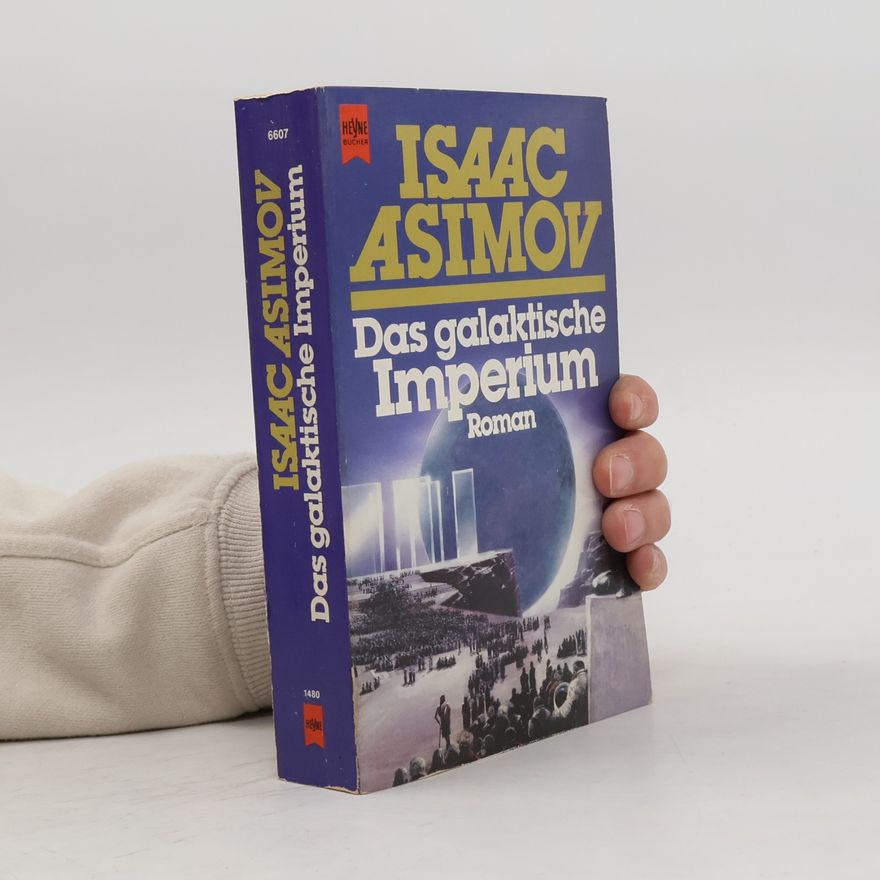 Isaac Asimov Das galaktische Imperium