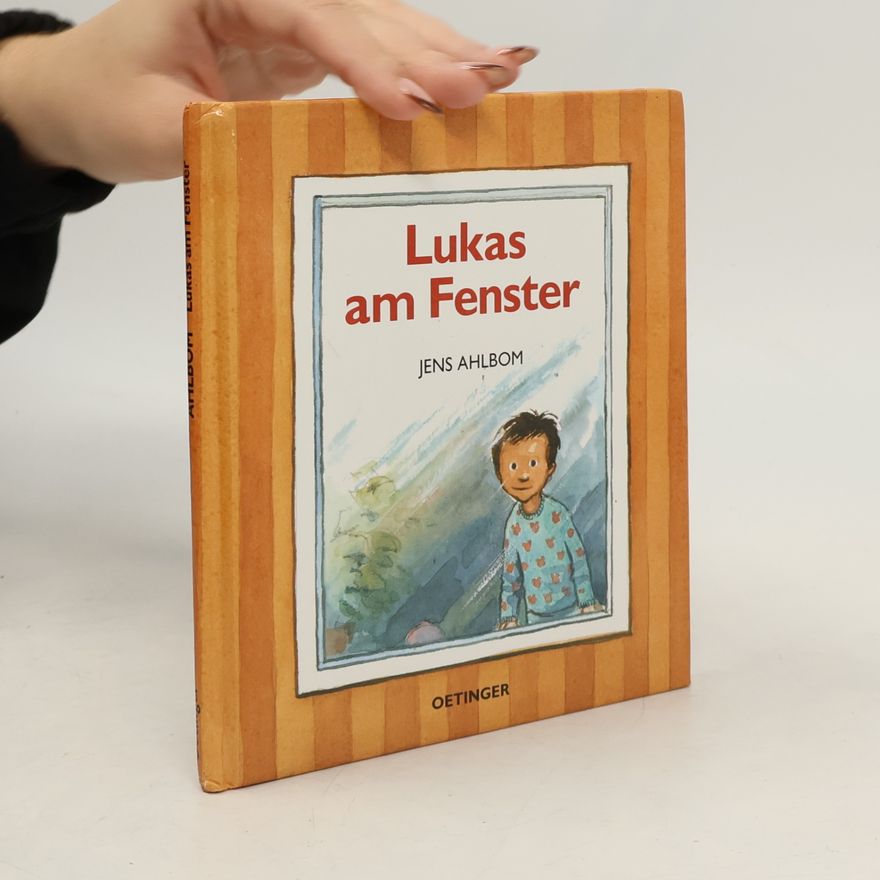 Jens Ahlbom Lukas am Fenster. 1. Auflage.