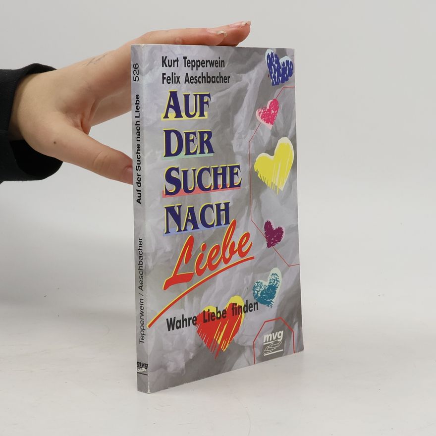 Kurt Tepperwein Auf der Suche nach Liebe