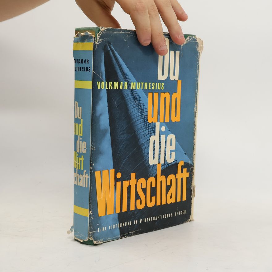 Volkmar Muthesius Du und die Wirtschaft