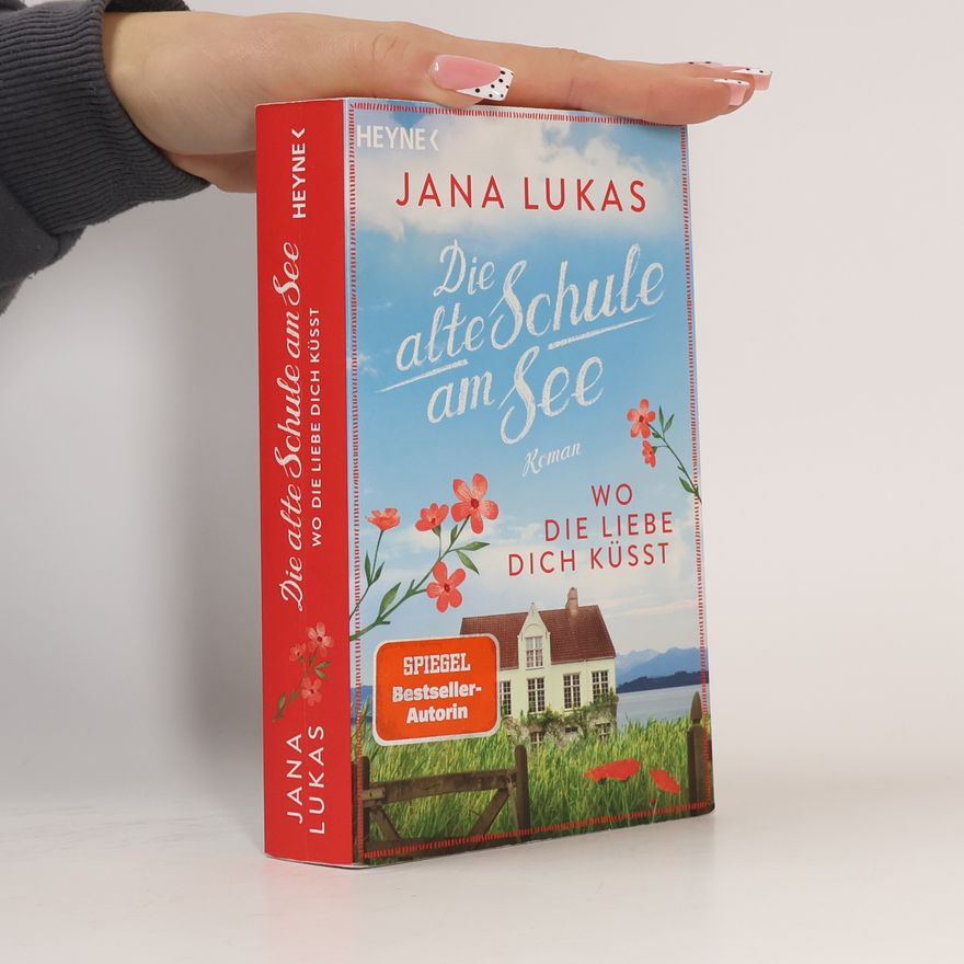 Jana Lukas Wo die Liebe dich küsst