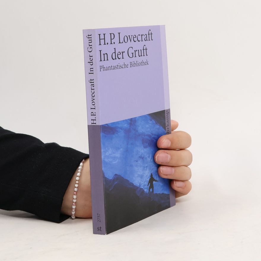 H. P. Lovecraft In der Gruft und andere makabre Erzählungen