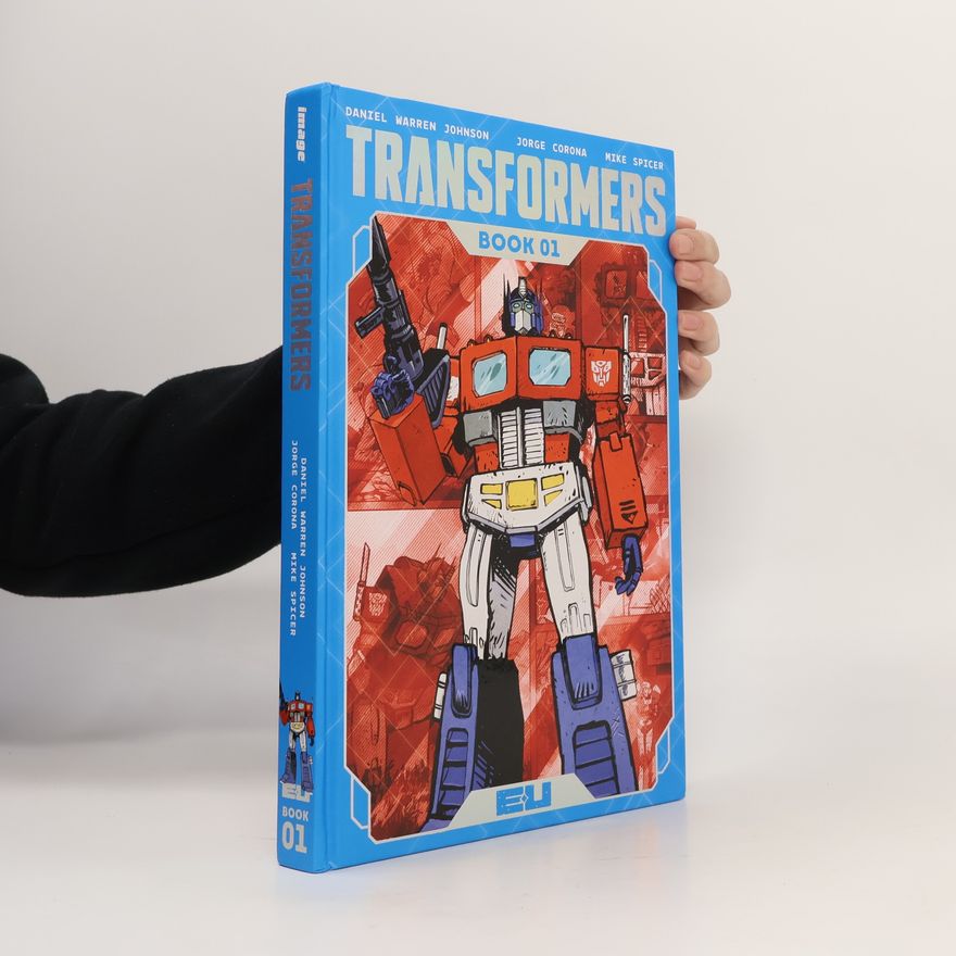 Mike Spicer Transformers Deluxe Edition Book One