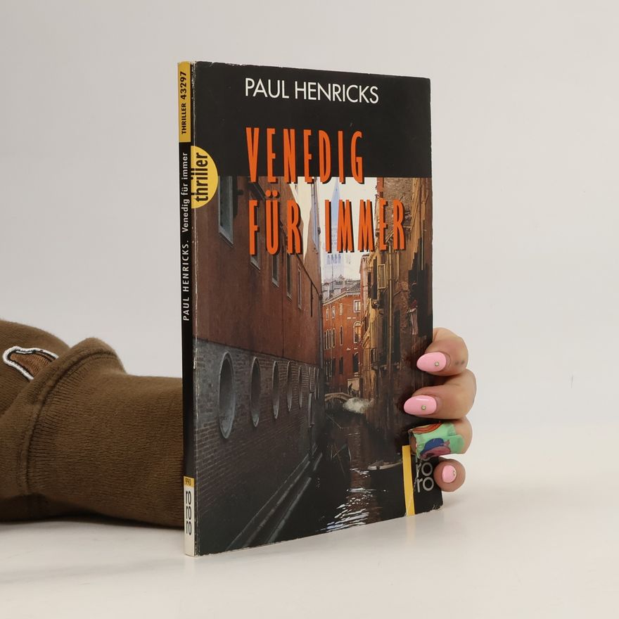 Paul Henricks Venedig für immer