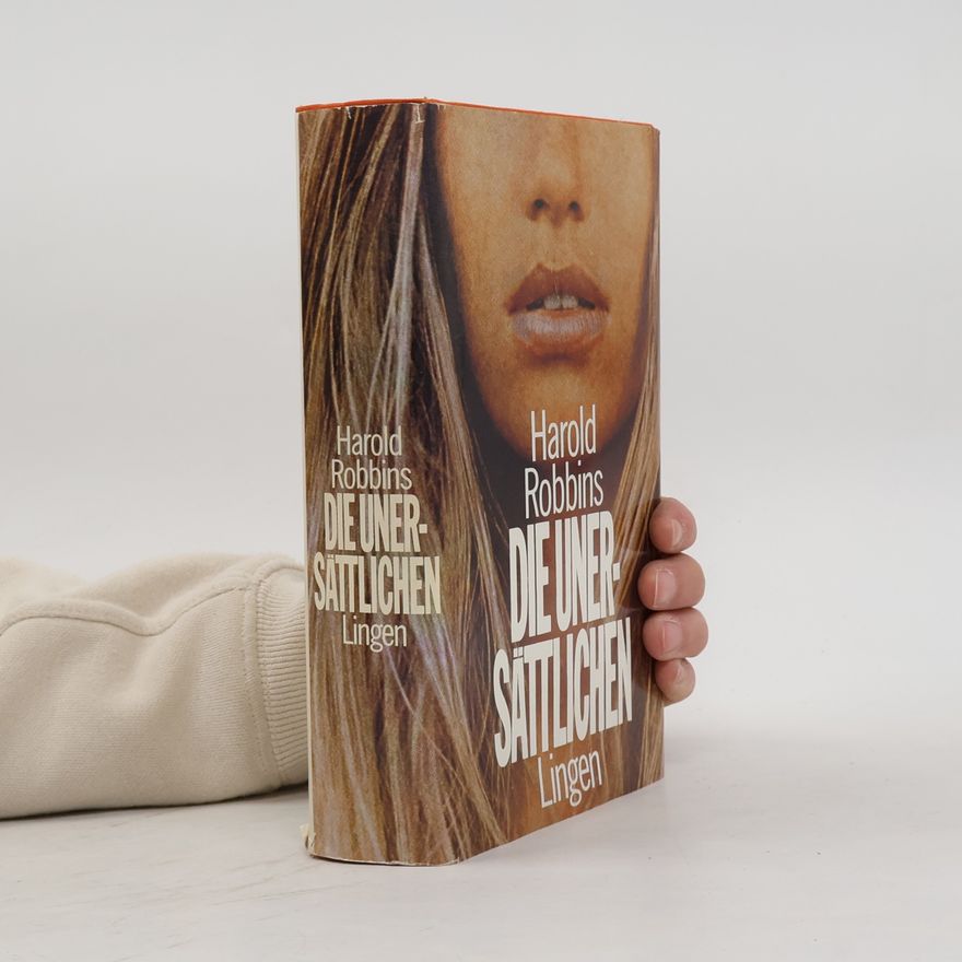 Harold Robbins Die Unersättlichen
