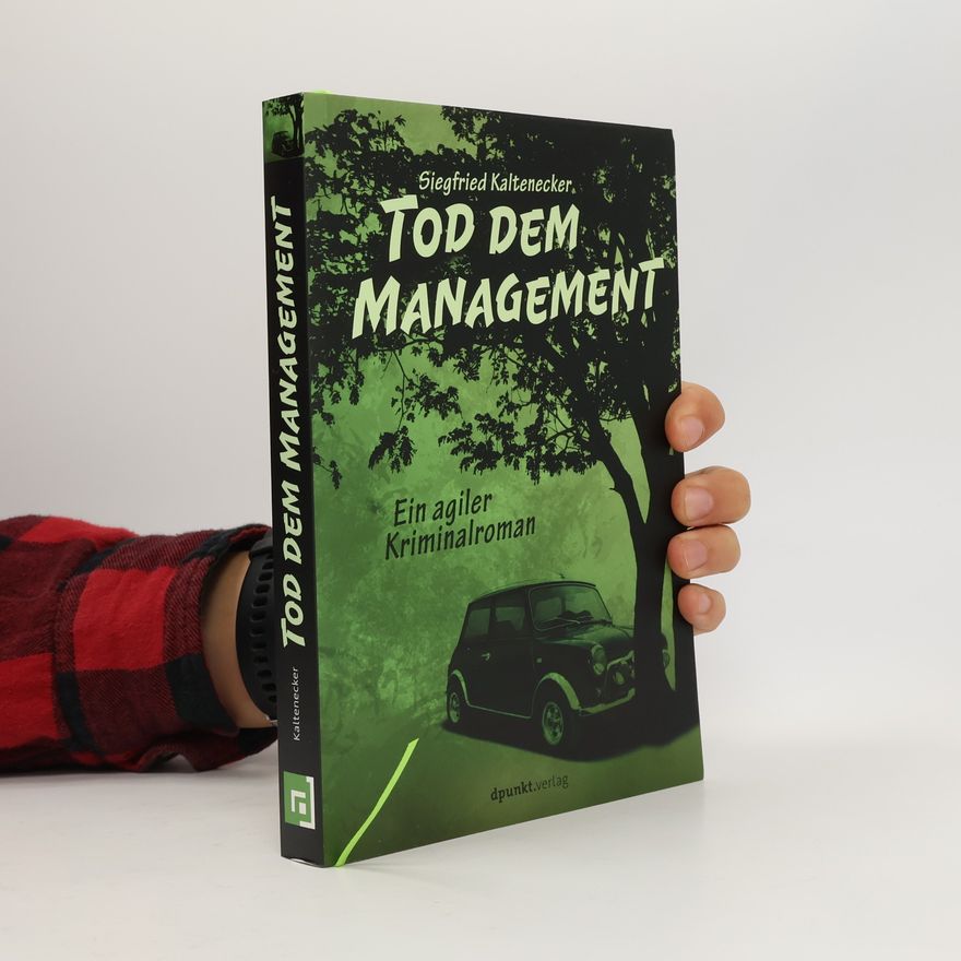 Siegfried Kaltenecker Tod dem Management