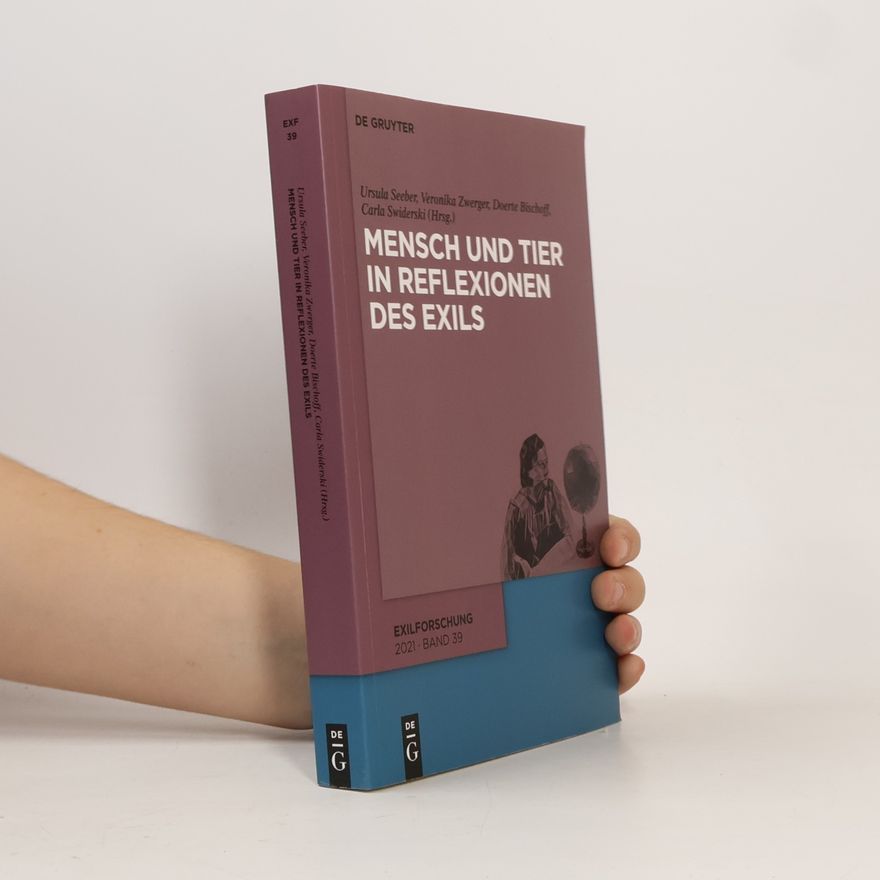Doerte Bischoff Exilforschung - 39: Mensch und Tier in Reflexionen des Exils