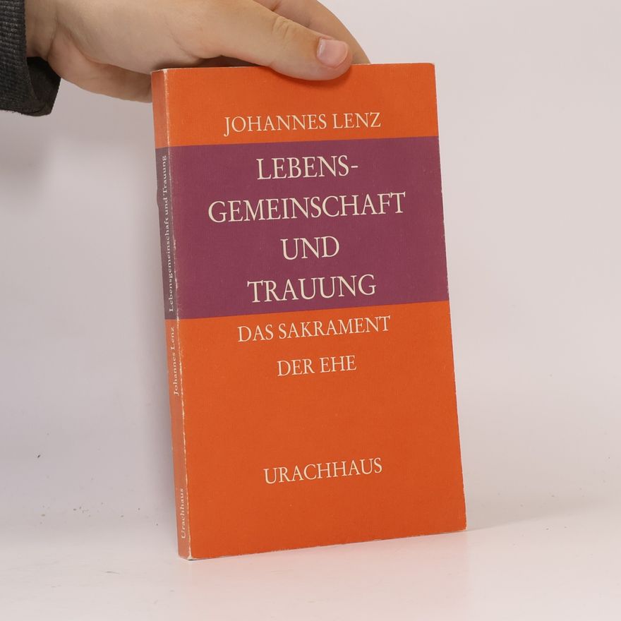 Johannes Lenz Lebensgemeinschaft und Trauung