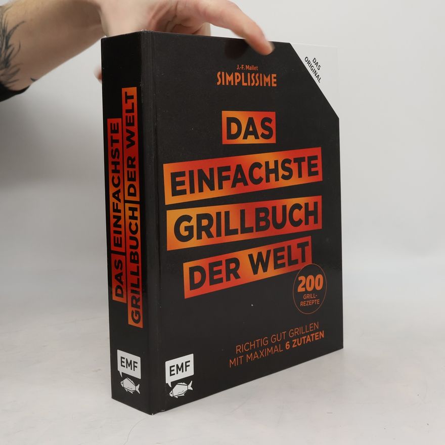 Jean François Mallet Simplissime - das einfachste Grillbuch der Welt