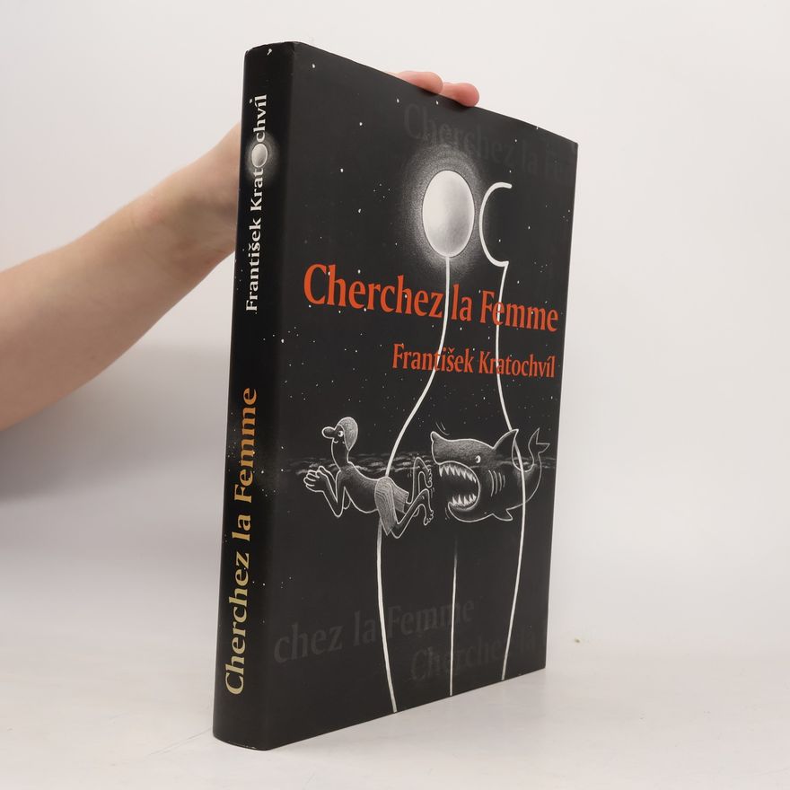 František Kratochvíl Cherchez la femme