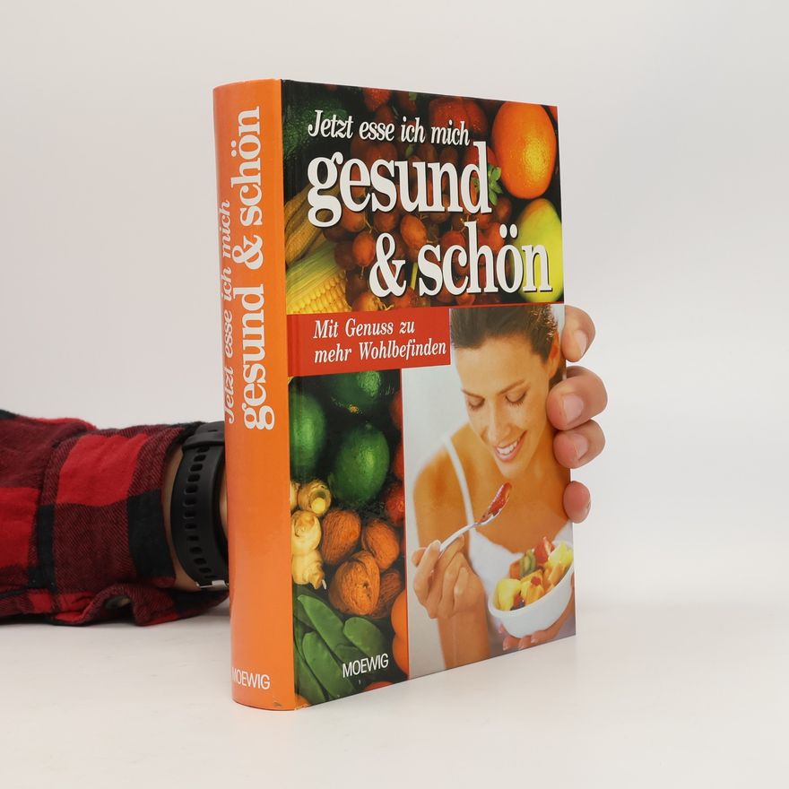 Autores varios Jetzt esse ich mich gesund & schön