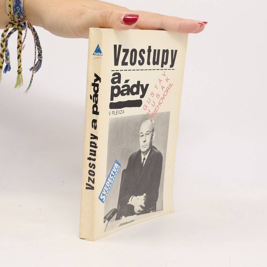Viliam Plevza Vzostupy a pády