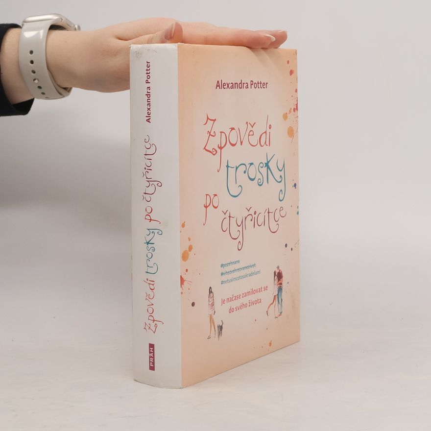 Alexandra Potter Zpovědi trosky po čtyřicítce