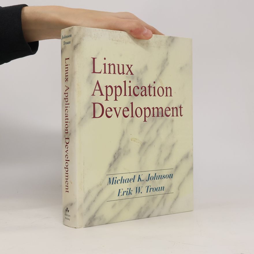 Erik W. Troan Linux Application Development