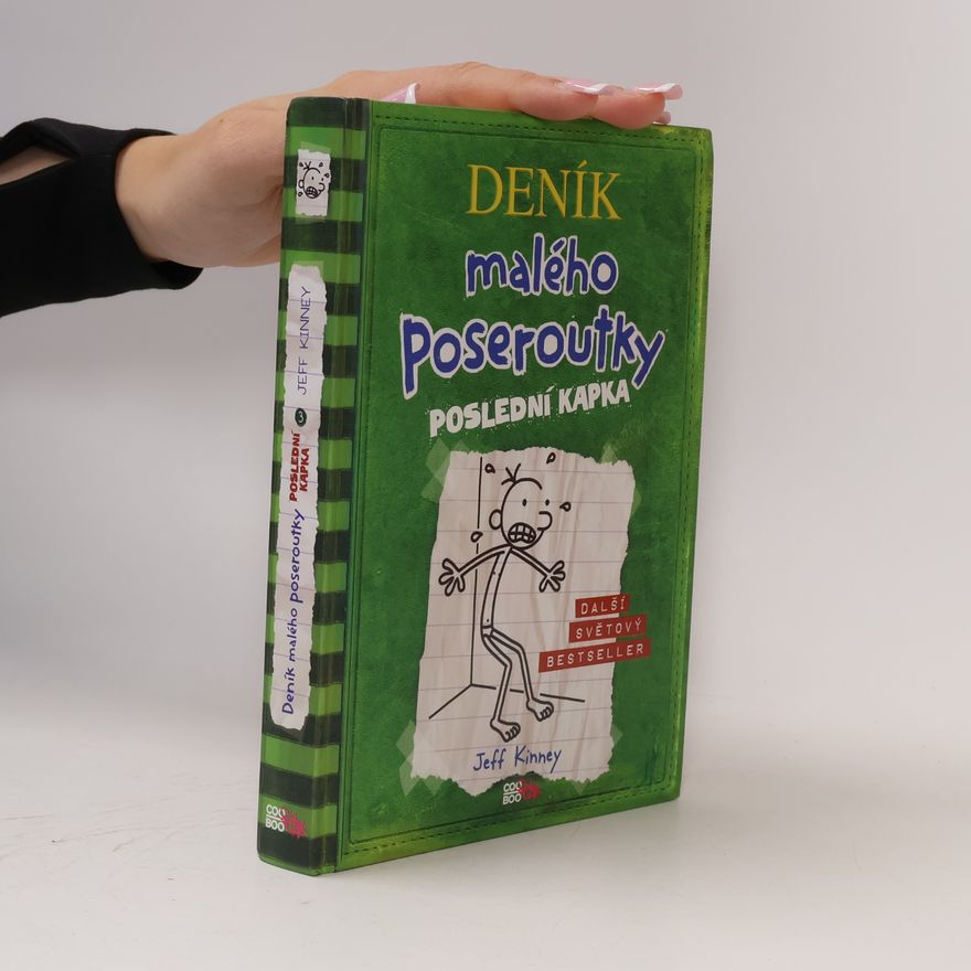 Jeff Kinney Deník malého poseroutky 3. Poslední kapka
